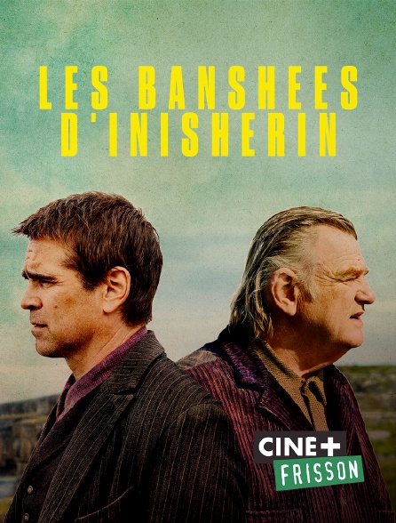 Ciné+ Frisson - Les Banshees d'Inisherin