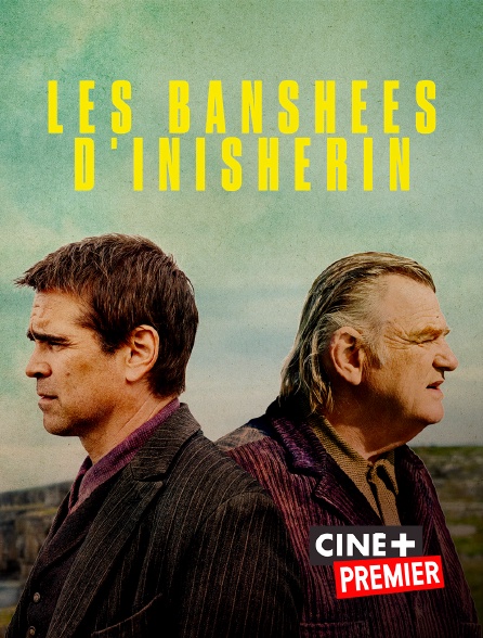 Ciné+ Premier - Les Banshees d'Inisherin