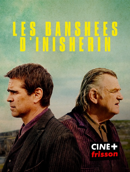 CINE+ Frisson - Les Banshees d'Inisherin