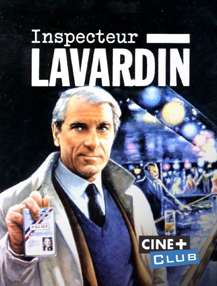 Ciné+ Club - L'inspecteur Lavardin