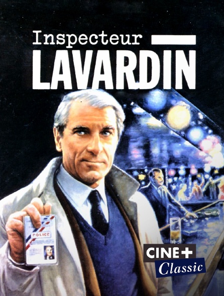 Ciné+ Classic - L'inspecteur Lavardin