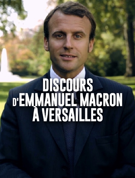 Discours d'Emmanuel Macron à Versailles
