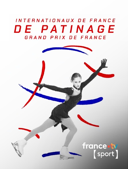 France.tv Sport - Patinage artistique : Grand Prix de France en replay