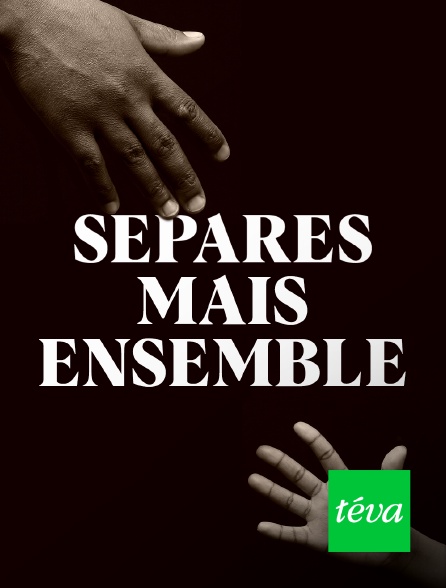 Téva - Séparés mais ensemble