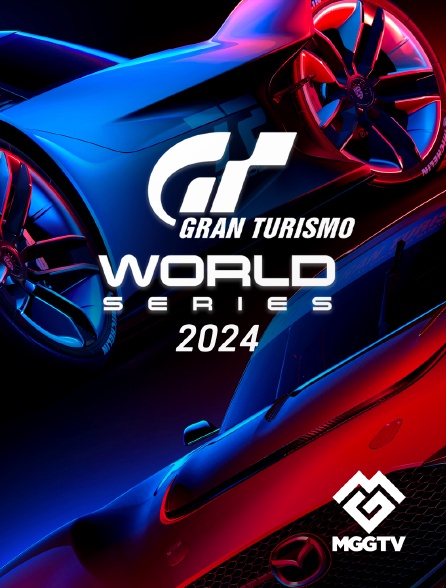 MGG TV - Gran Turismo World Series 2024 - 16/09/2024 à 18h14