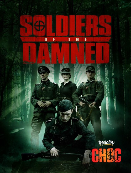 Molotov Channels CHOC - Soldiers of the damned