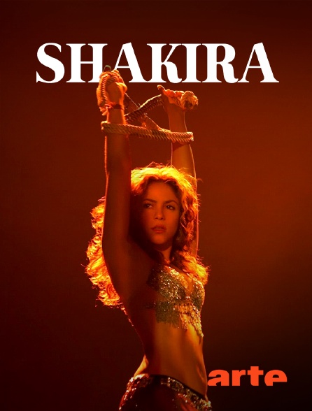 Arte - Shakira : "Oral Fixation Tour"
