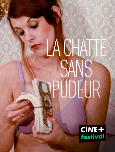 CINE+ Festival - La chatte sans pudeur