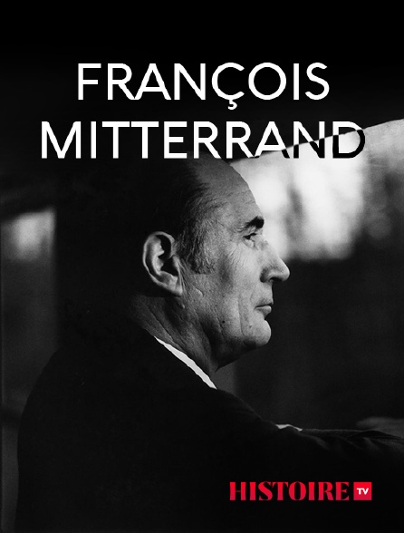 HISTOIRE TV - François Mitterrand, que reste-t-il de nos amours ?