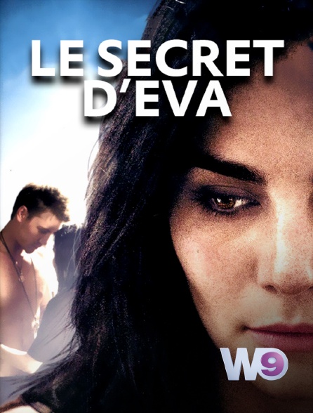 W9 - Le secret d'Eva