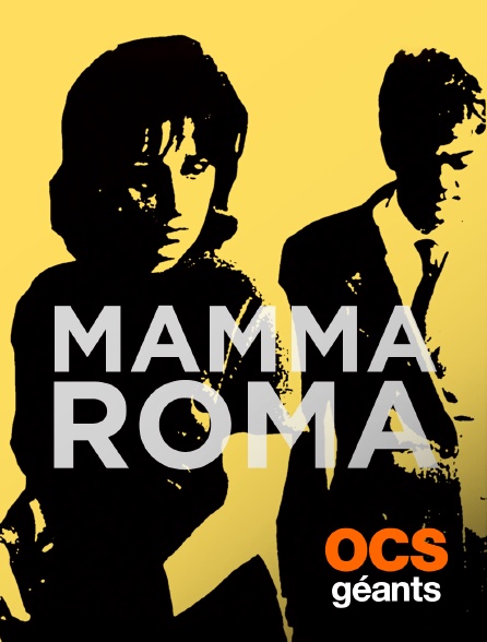 OCS Géants - Mamma Roma