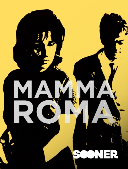 Sooner - Mamma Roma