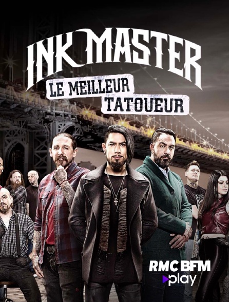 RMC BFM Play - Ink Master - Le meilleur tatoueur