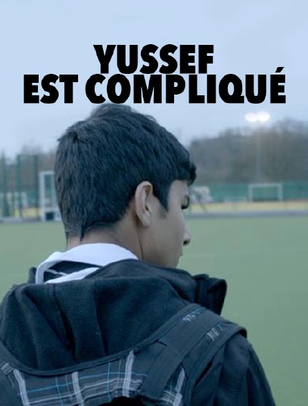 Yussef est compliqué