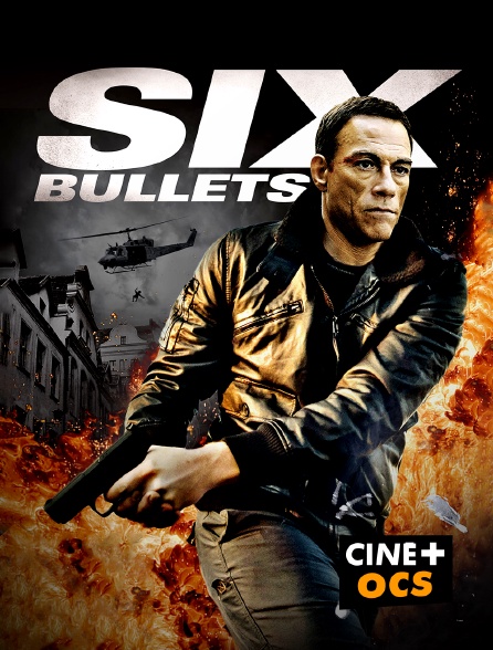 CINÉ Cinéma - 6 Bullets