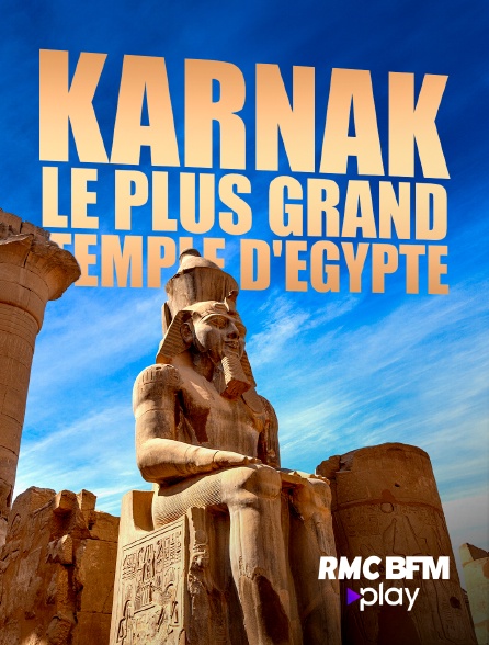 RMC BFM Play - Karnak, le plus grand temple d'Egypte