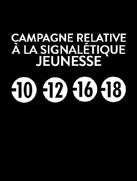 Campagne relative à la signalétique jeunesse