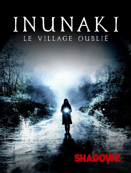 Shadowz - Inunaki, le village oublié