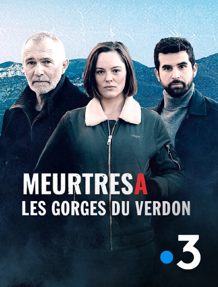 France 3 - Meurtres dans les Gorges du Verdon