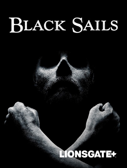 LIONSGATE+ - Black Sails