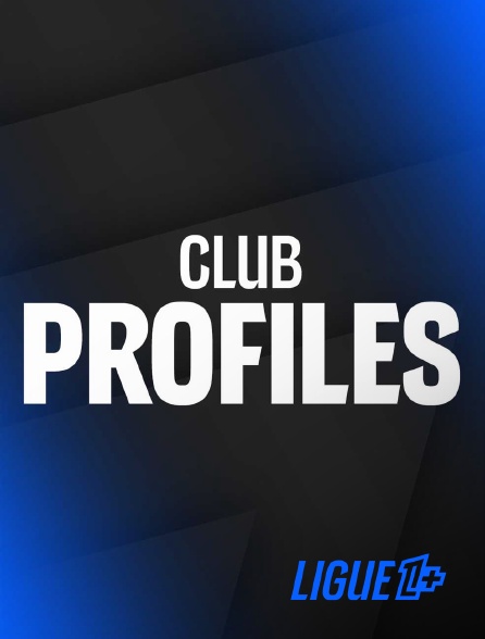 Ligue 1+ - Club profile
