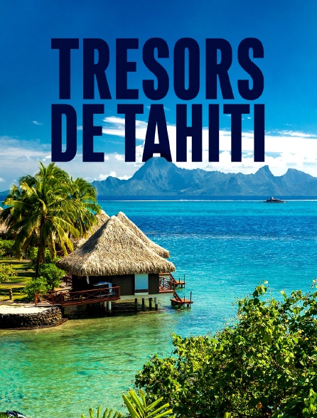 Trésors de Tahiti