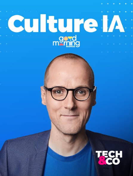 Tech&Co - Culture IA - 19/09/2024 à 12h00