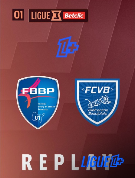 Ligue 1+ - REPLAY L3 J01 BOU-VIL