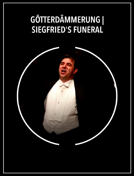 Gôtterdämmerung | Siegfried's Funeral