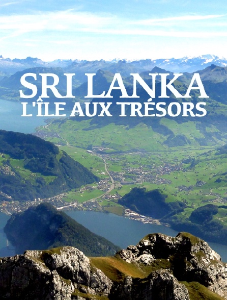 Sri Lanka, l'île aux trésors