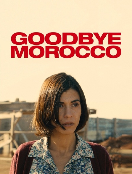 Goodbye Morocco