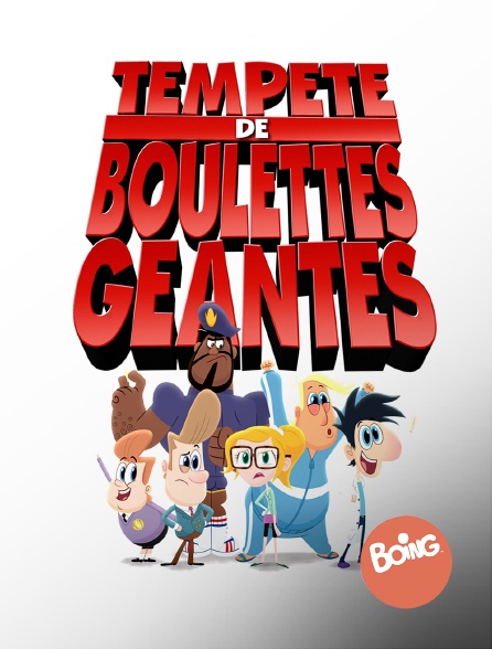 Boing - Tempête de Boulettes Géantes