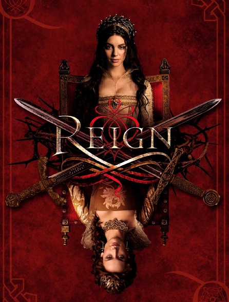 Reign : le destin d'une reine