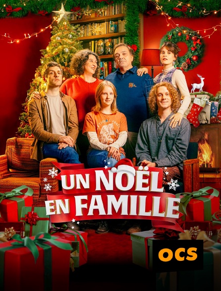 OCS - Un Noël en famille