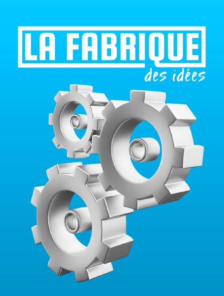 La fabrique des idées