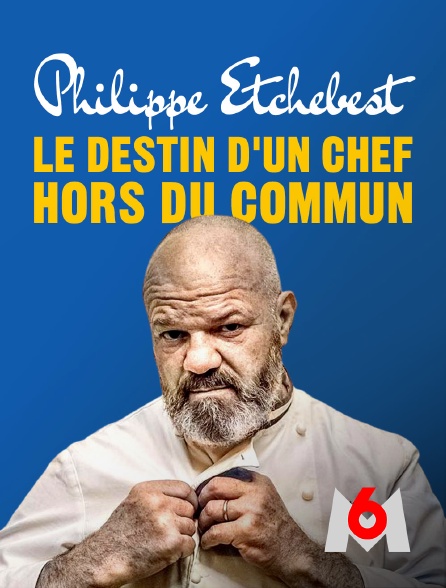 M6 - Philippe Etchebest, le destin d'un chef hors du commun