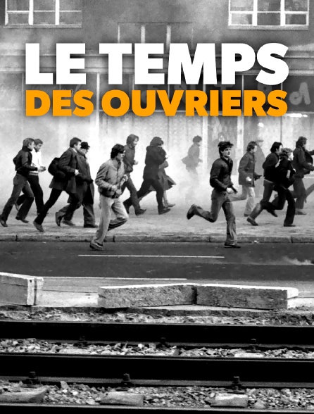 Le temps des ouvriers