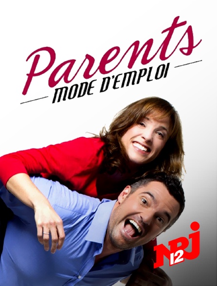 NRJ 12 - Parents mode d'emploi