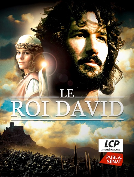 LCP Public Sénat - Le roi David