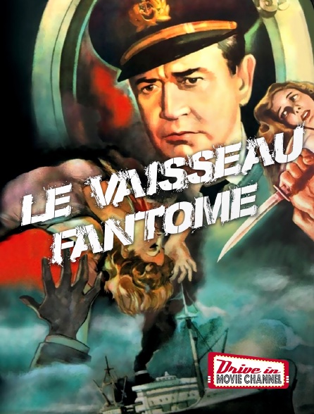 Drive-in Movie Channel - Le vaisseau fantôme