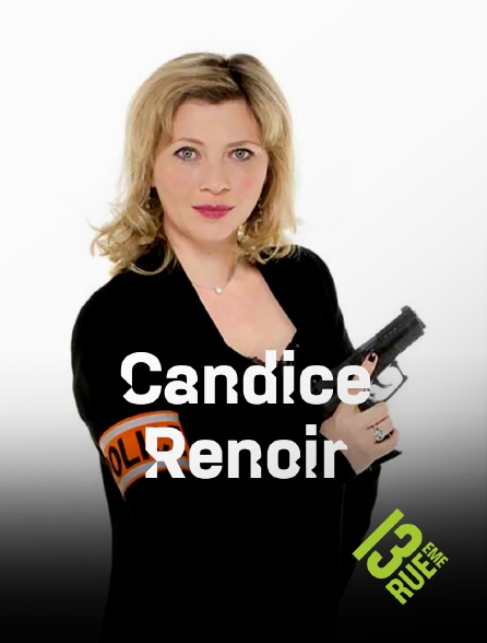 13EME RUE - Candice Renoir
