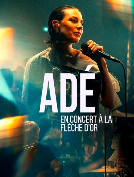 Adé en concert à la Flèche d'Or