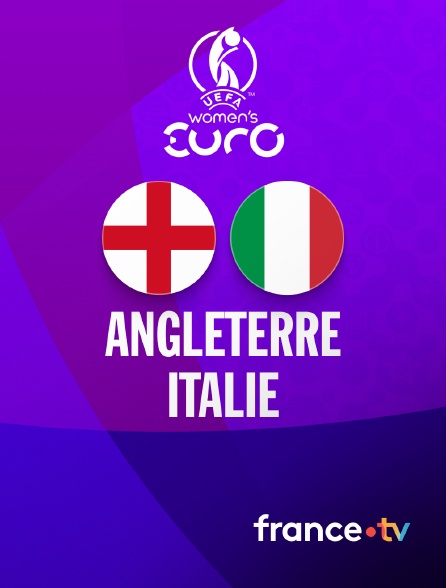 france.tv - Football - Demi-finale de l'Euro féminin 2025 : Angleterre / Italie