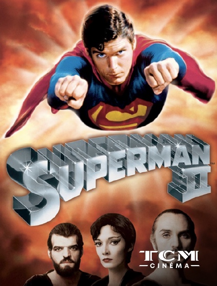 TCM Cinéma - Superman II : l'aventure continue