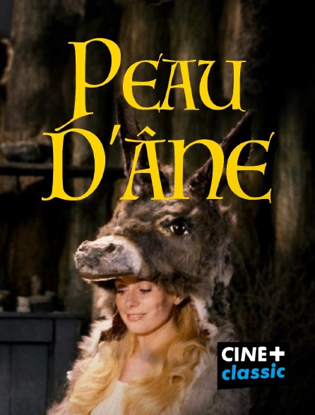 CINE+ Classic - Peau d'âne en replay