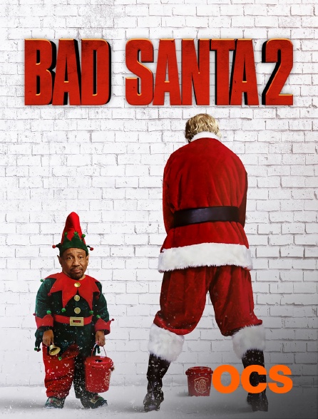 OCS - Bad Santa 2