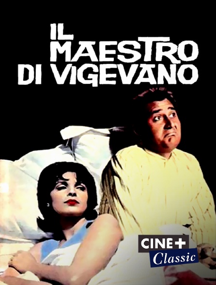 Ciné+ Classic - Il maestro di Vigevano