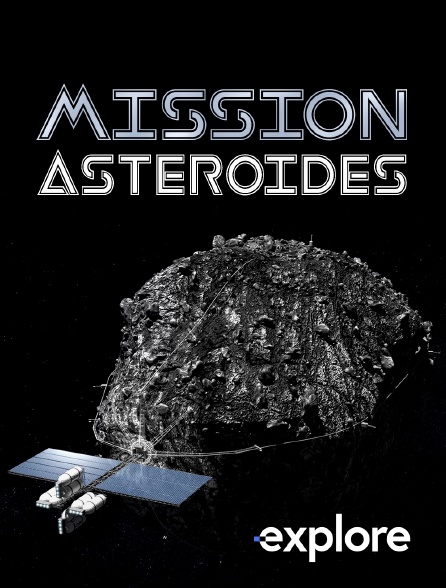 EXPLORE - Mission astéroïdes en replay