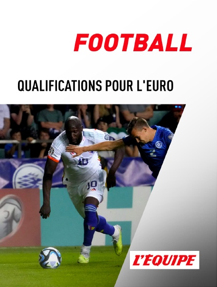 L'Equipe - Football : Qualifications pour l'Euro