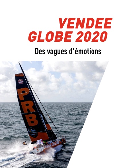 Vendée Globe 2020 : Des vagues d'émotions